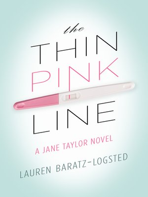 The Thin Pink Line by Lauren Baratz-Logsted